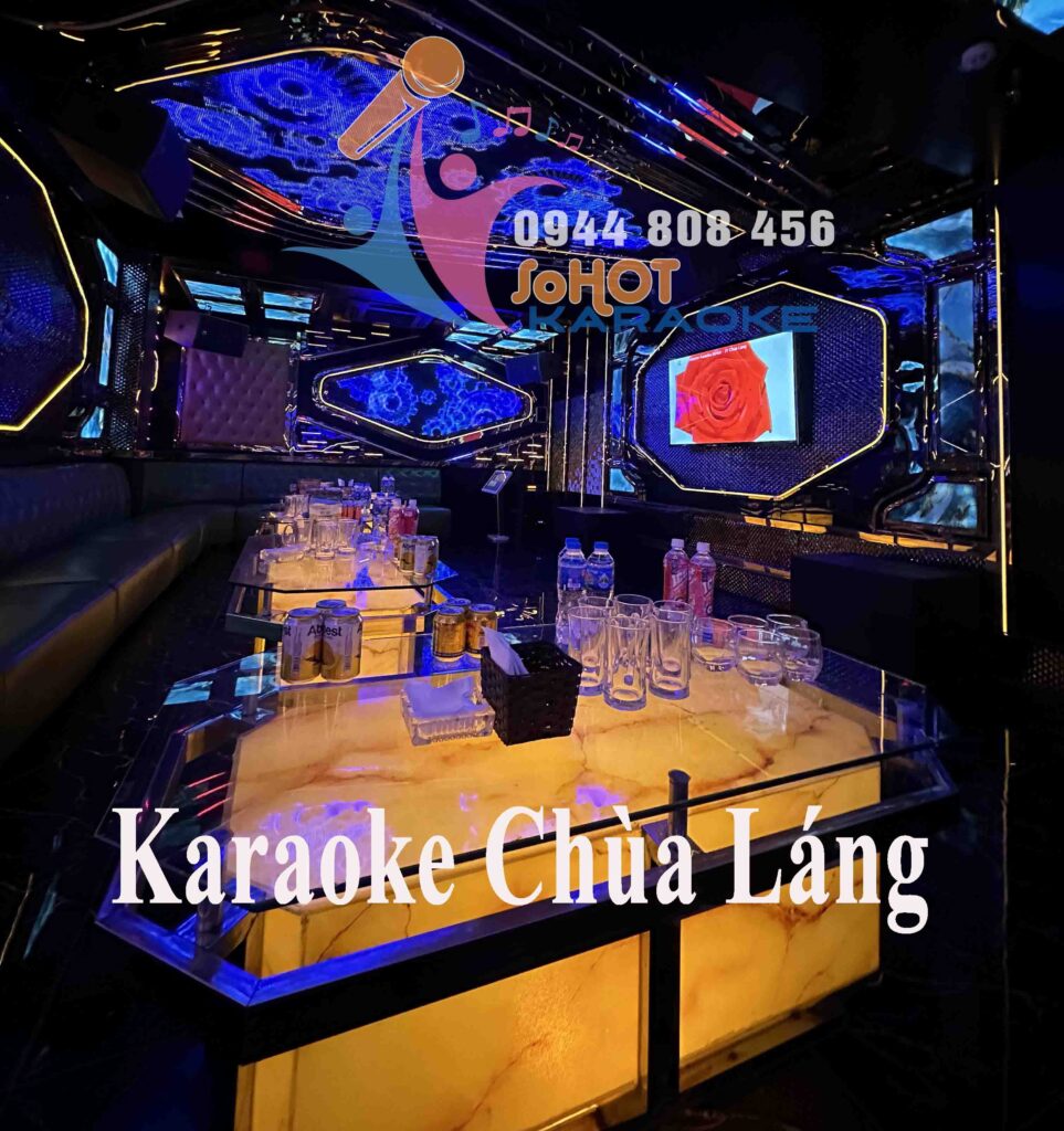 Karaoke SoHot- Karaoke Chùa Láng gần đây khu vực Đống Đa, điểm hẹn thân quen của những người yêu nhạc Top bài hát Karaoke hay nhất dễ hát nhất Bạn có từng...