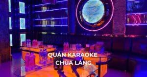 quan-karaoke-chua-lang
