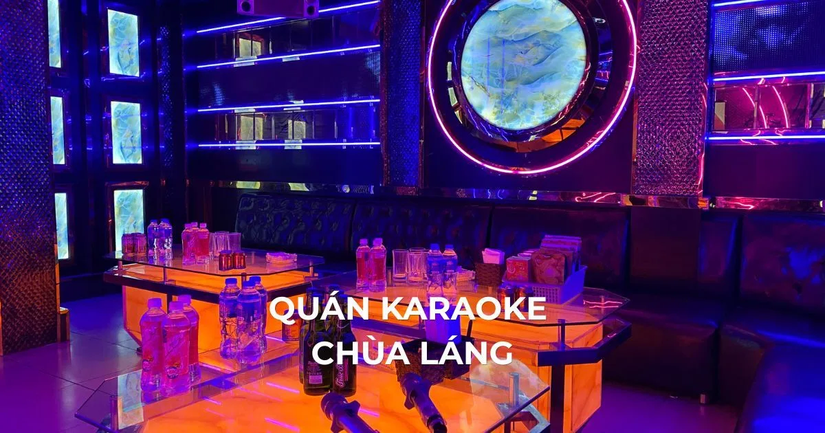 quan-karaoke-chua-lang