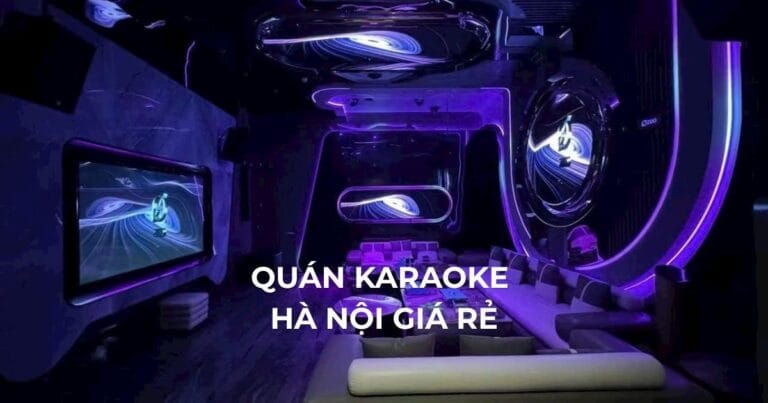 quan-karaoke-ha-noi-gia-re